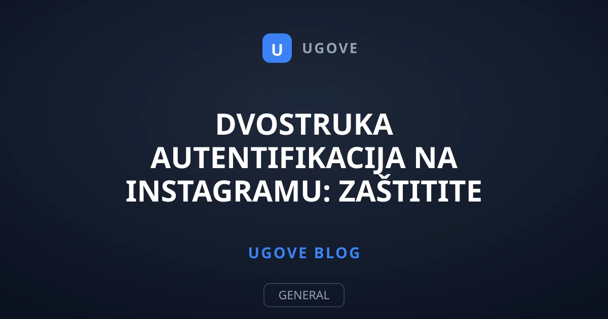 Dvostruka autentifikacija na Instagramu: Zaštitite profil